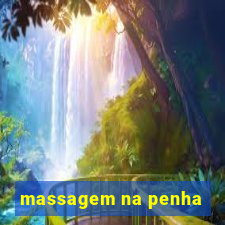 massagem na penha